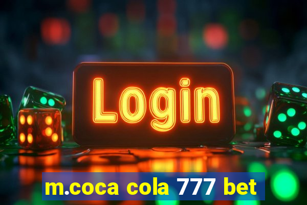 m.coca cola 777 bet